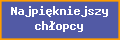 Najpie^kniejszy ch^(3)opcy